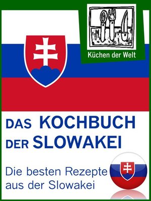 cover image of Slowakische Rezepte--Die besten Kochrezepte aus der Slowakei